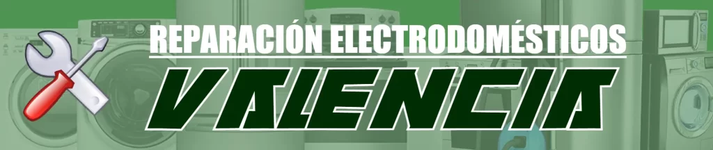 reparación de electrodomésticos Valencia